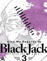 Give My Regards To Black Jack