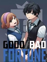 Good/Bad Fortune